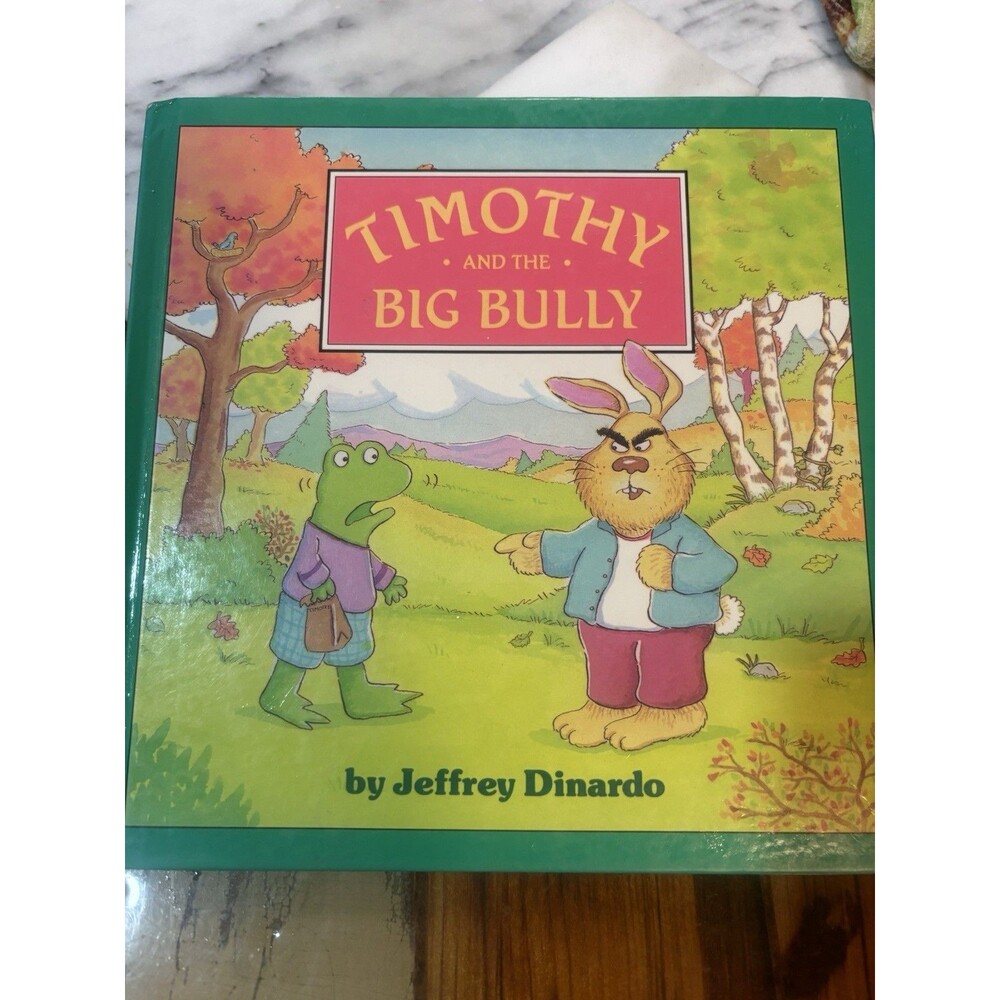 Timothy and the Big Bully by Jeffrey Dinardo Hardcover Illustrated 1988